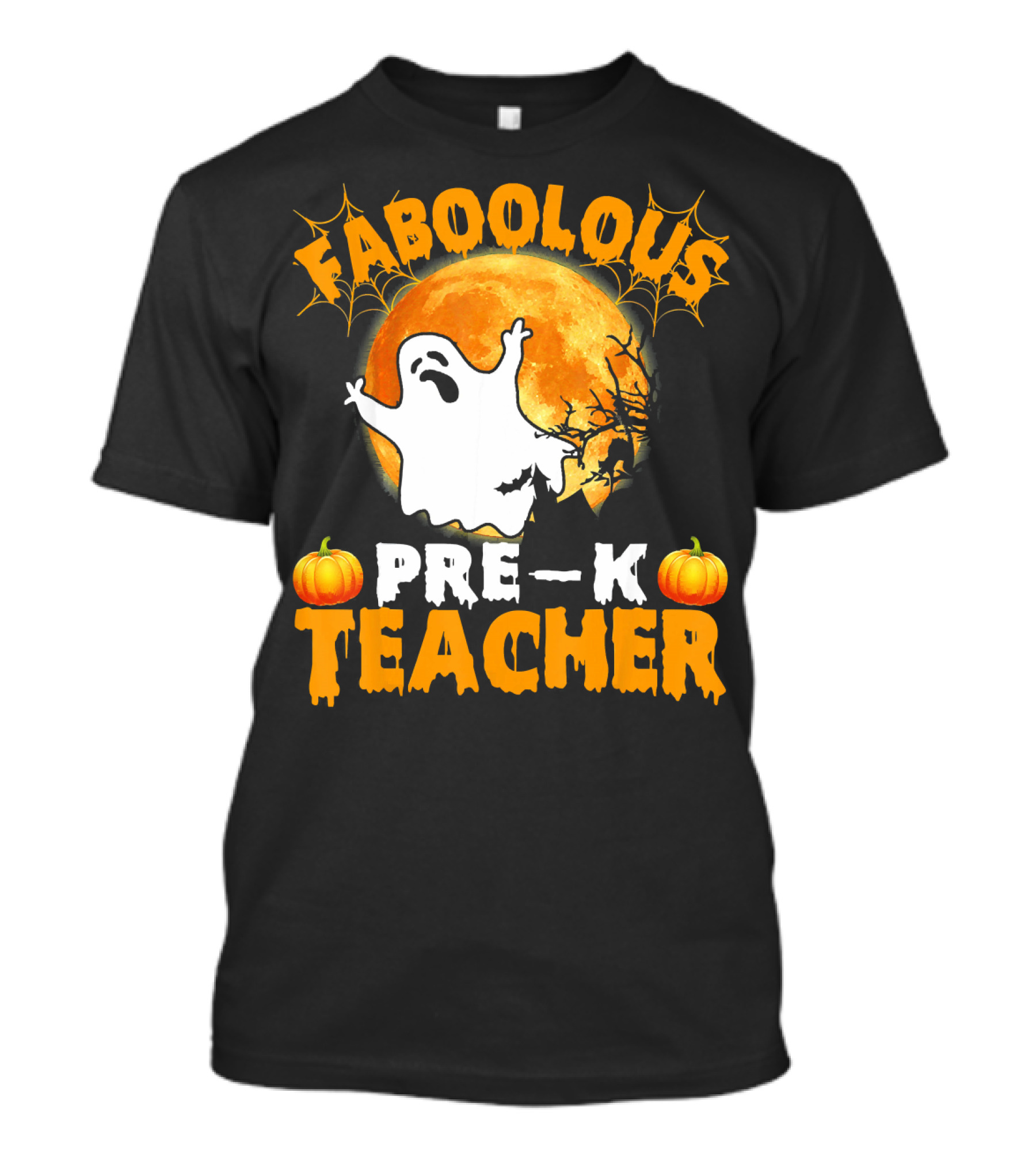 Faboolous Pre K Teacher Moon Ghost Pumpkin Halloween T-Shirt