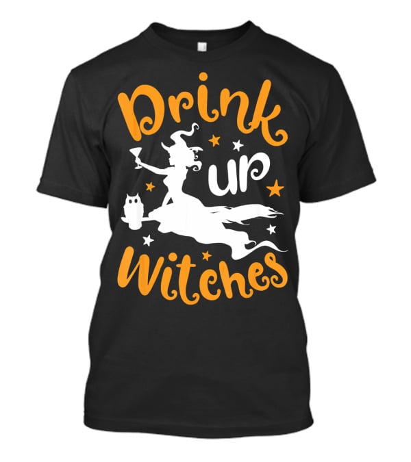 Drink Up Witches Halloween Witch Silhouette With Owl And Stars T-Shirt