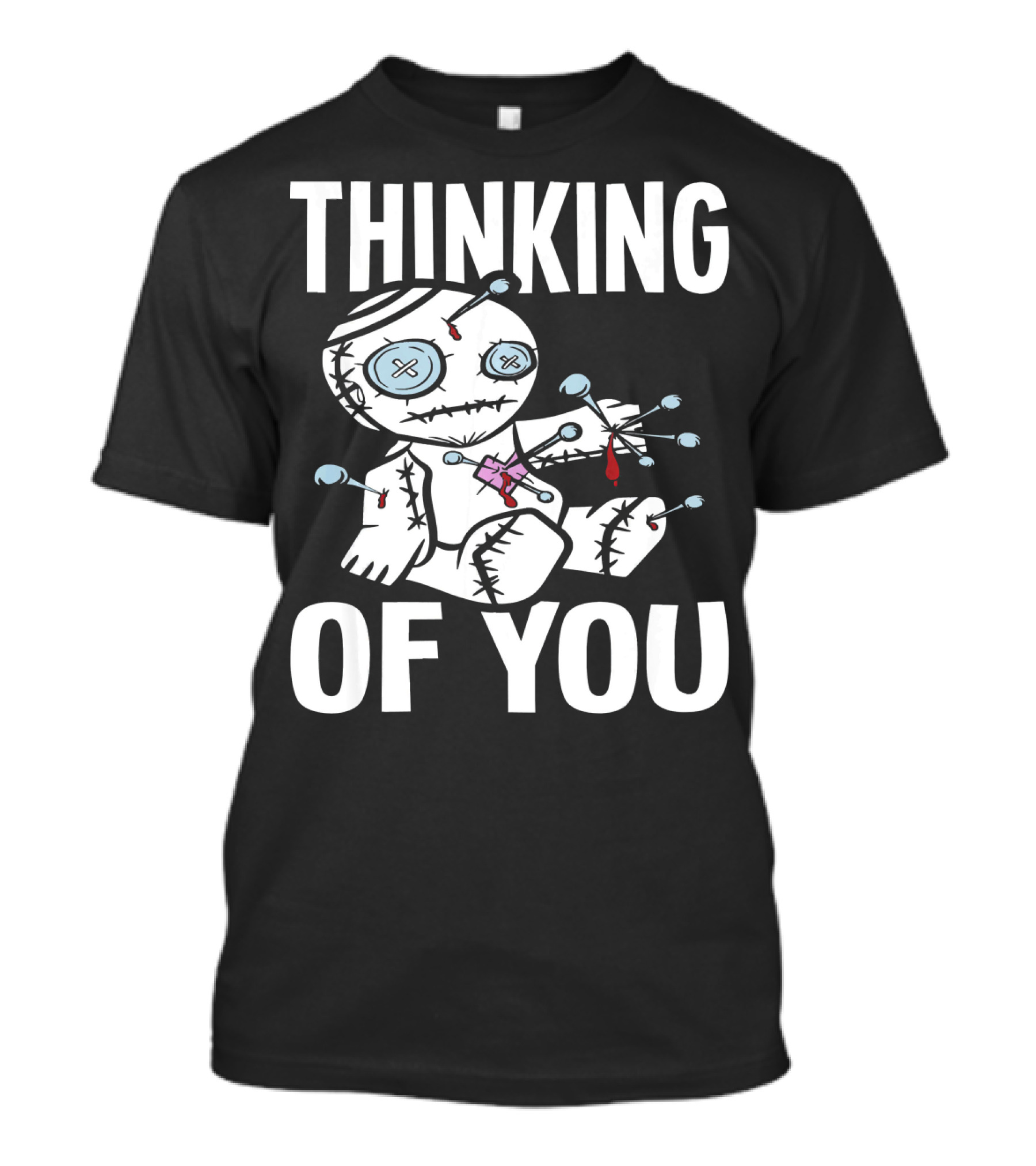 Thinking Of You Voodoo Doll Scary Halloween T-Shirt