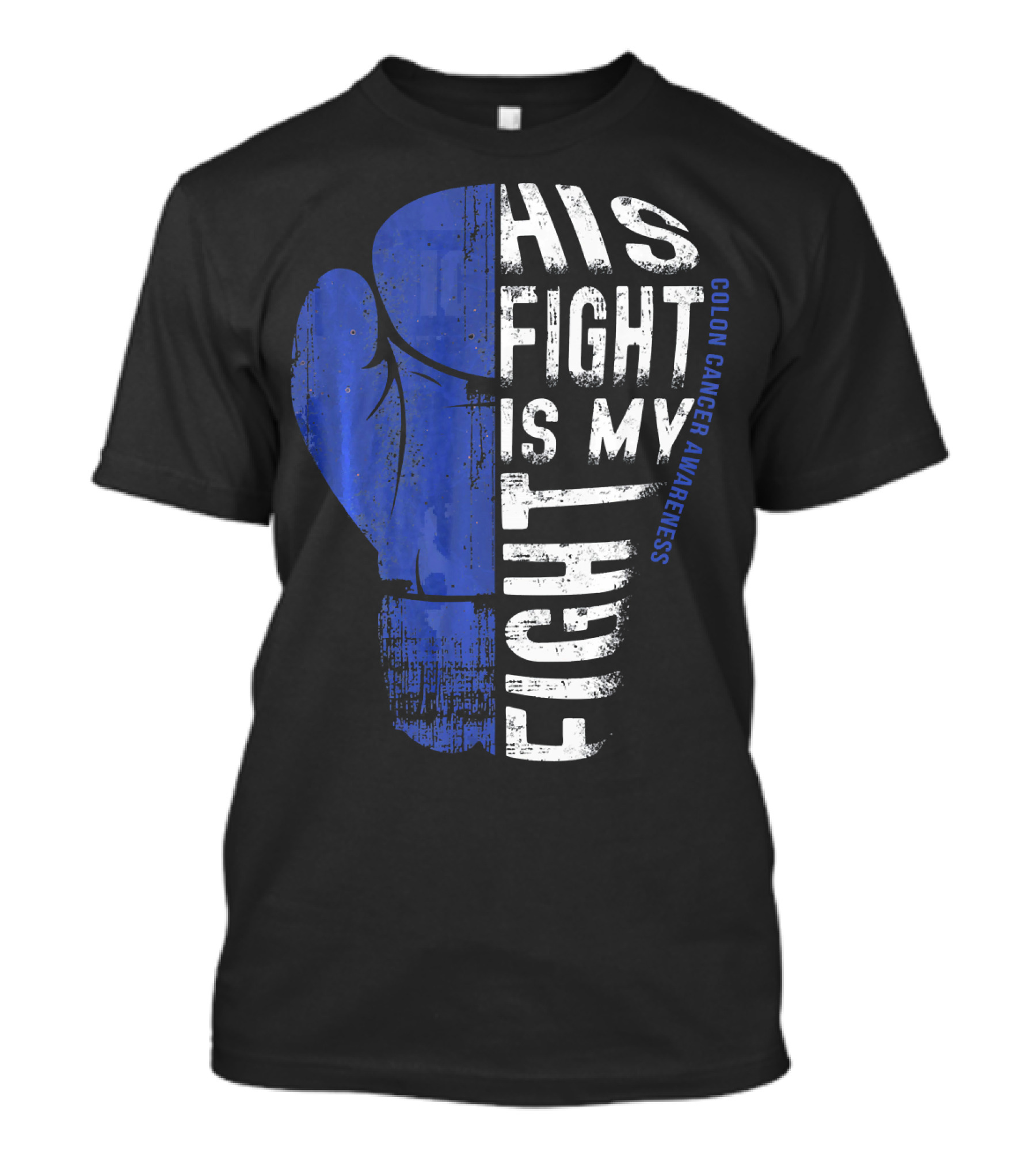 His Fight Is My Fight Colon Cancer Awareness Boxing Glove T-Shirt