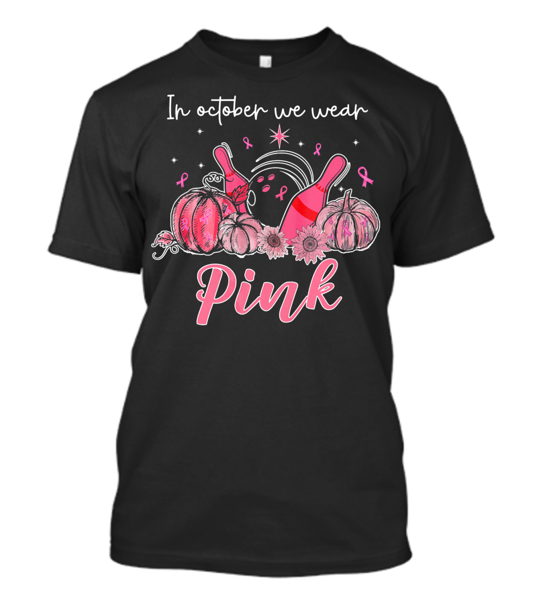 In October We Wear Pink Breast Cancer Awareness Bowling Pumpkins T-Shirt