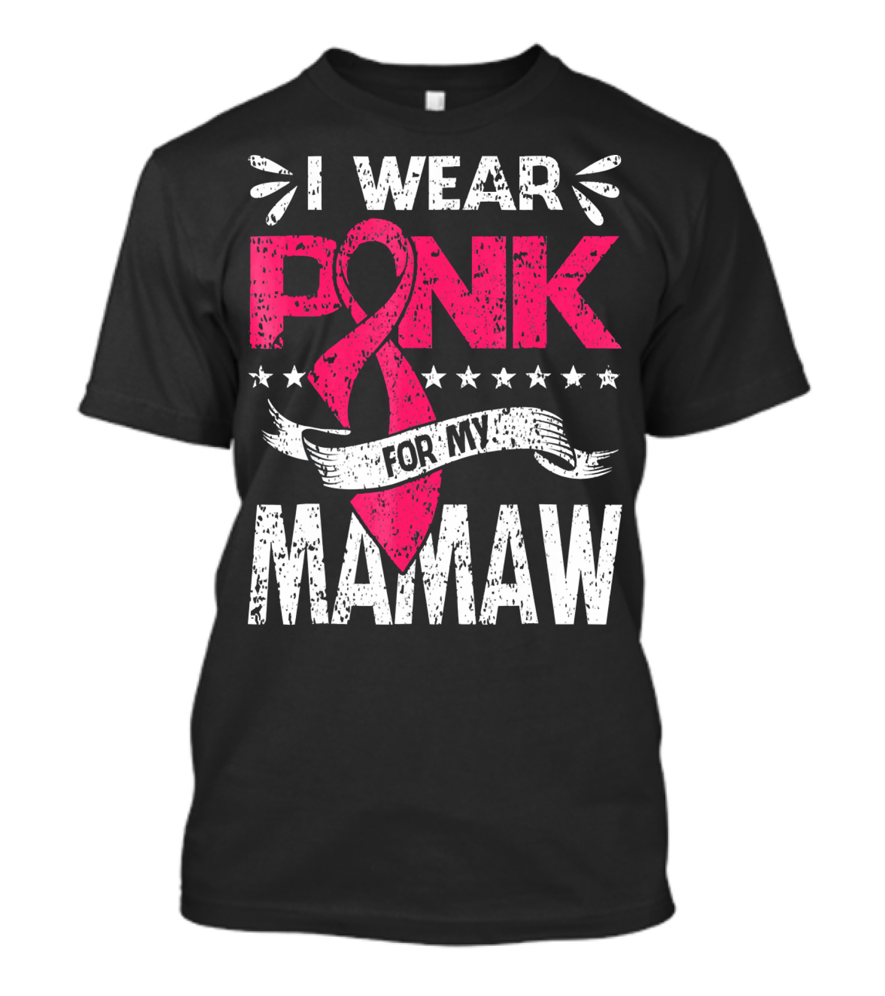 I Wear Pink For My Mamaw Breast Cancer Awareness T-Shirt