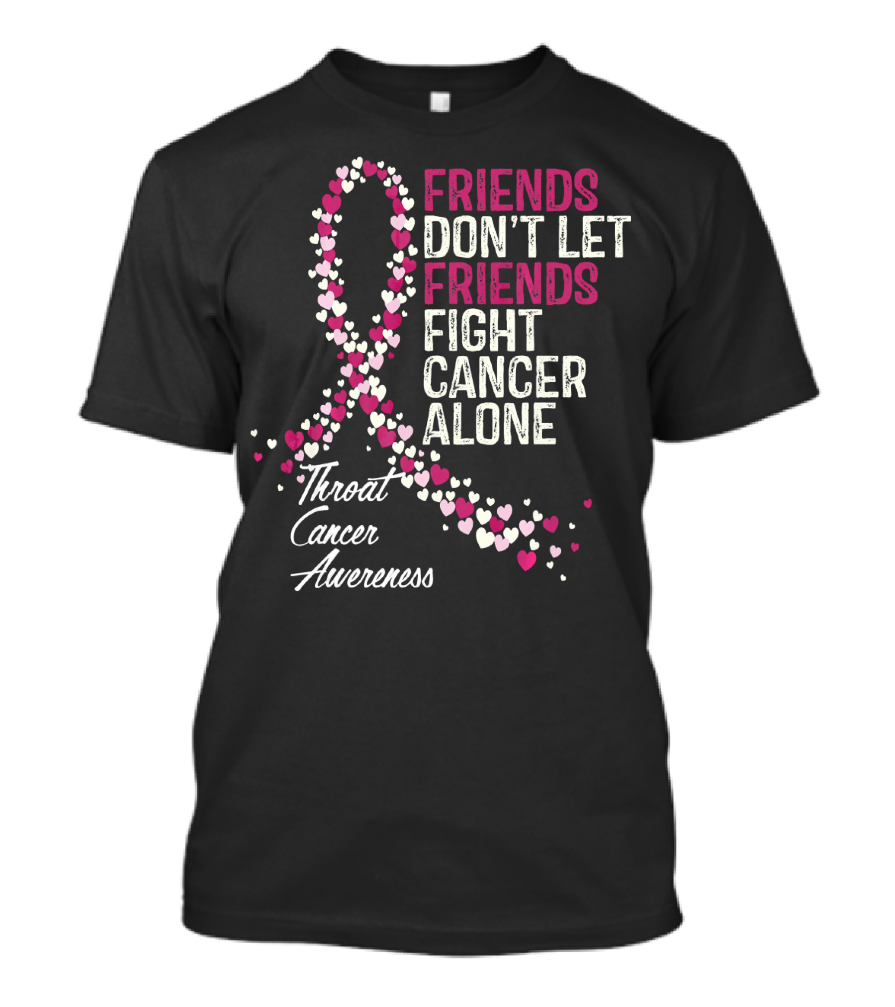 Friends Don't Let Friends Fight Cancer Alone Throat Cancer Awareness T-Shirt