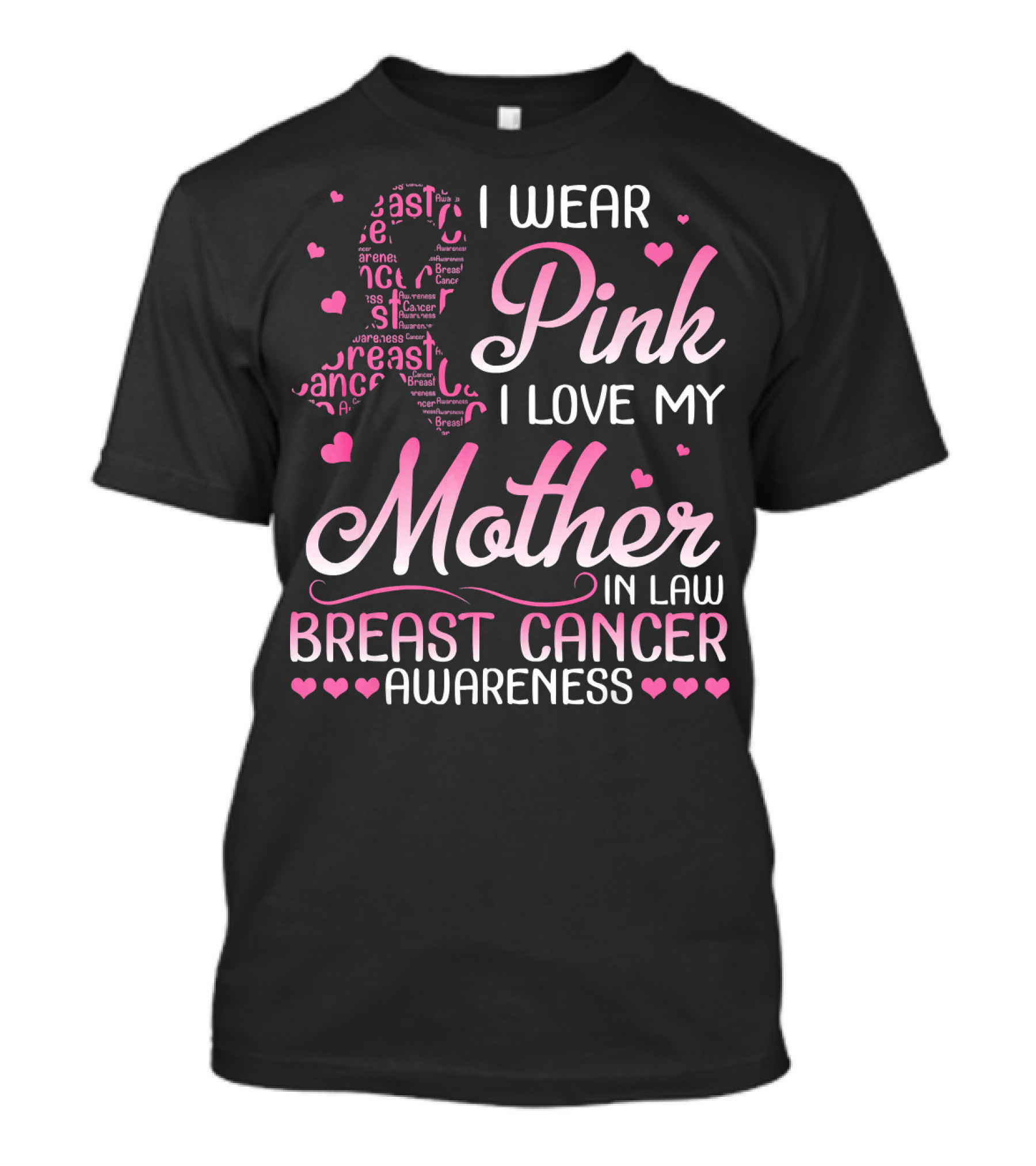 I Wear Pink I Love My Mother In Law Breast Cancer Awareness T-Shirt