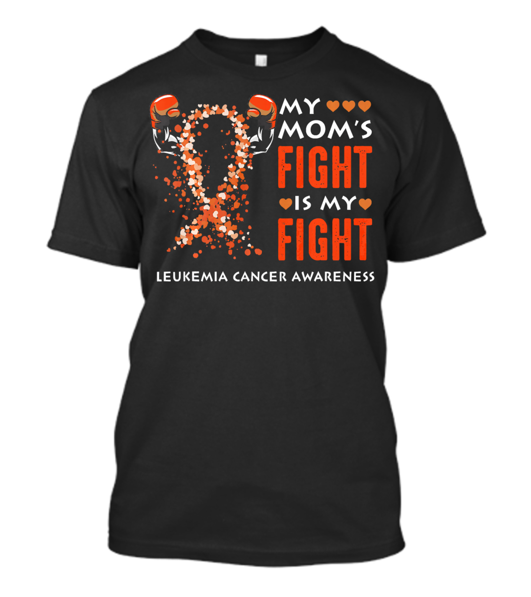 My Mom's Fight Is My Fight Leukemia Cancer Awareness T-Shirt