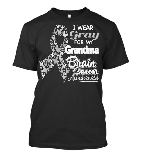 I Wear Gray For My Grandma Brain Cancer Awareness T-Shirt