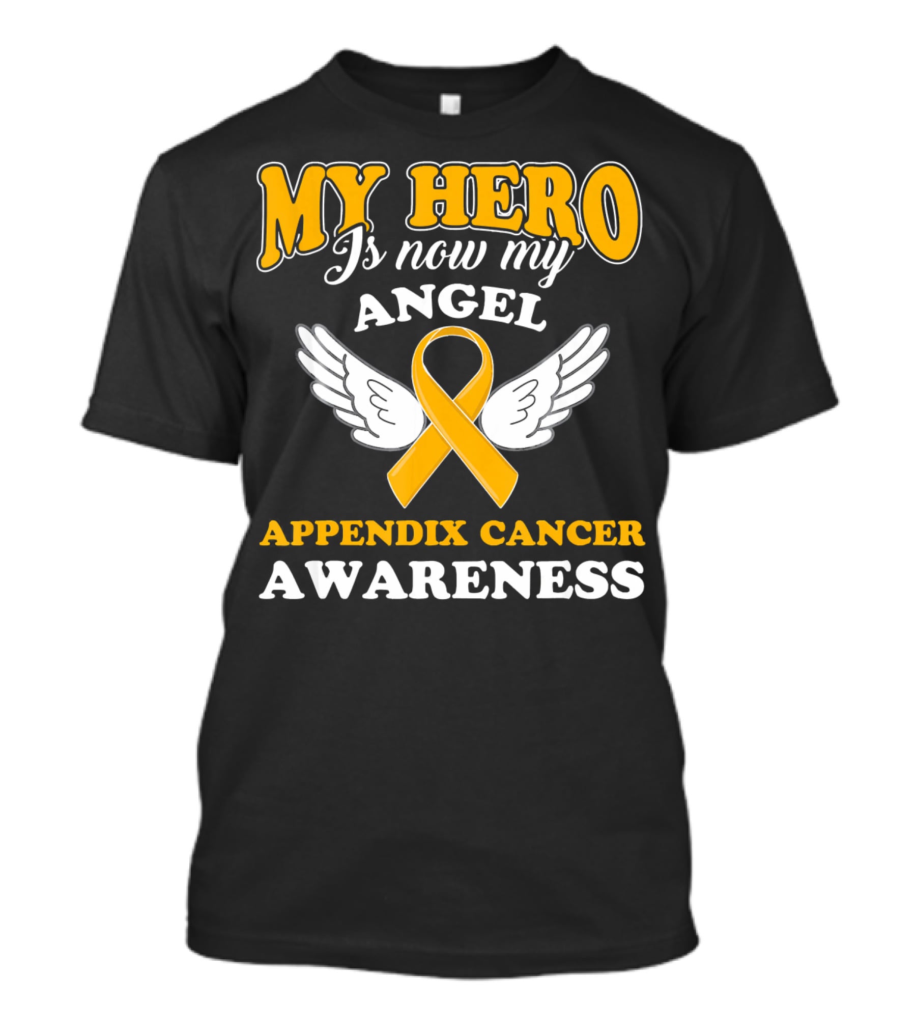 My Hero Is Now My Angel Appendix Cancer Awareness Yellow Ribbon Wings T-Shirt