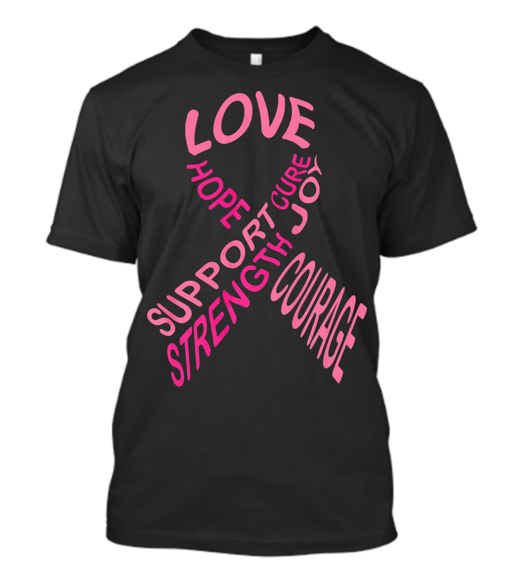 Breast Cancer Awareness Love Hope Cure Joy Support Strength Courage T-Shirt