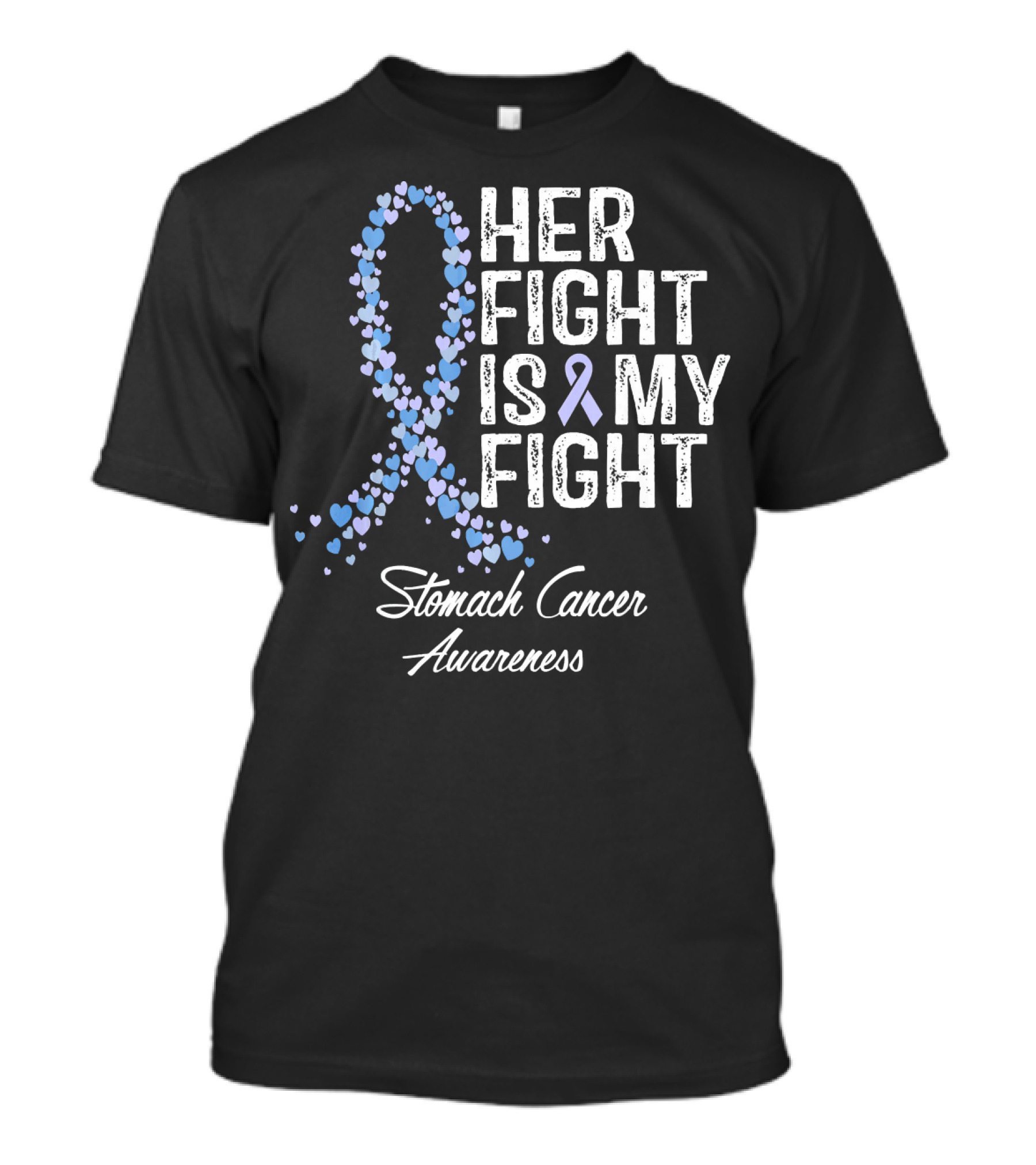 Her Fight Is My Fight Stomach Cancer Awareness T-Shirt