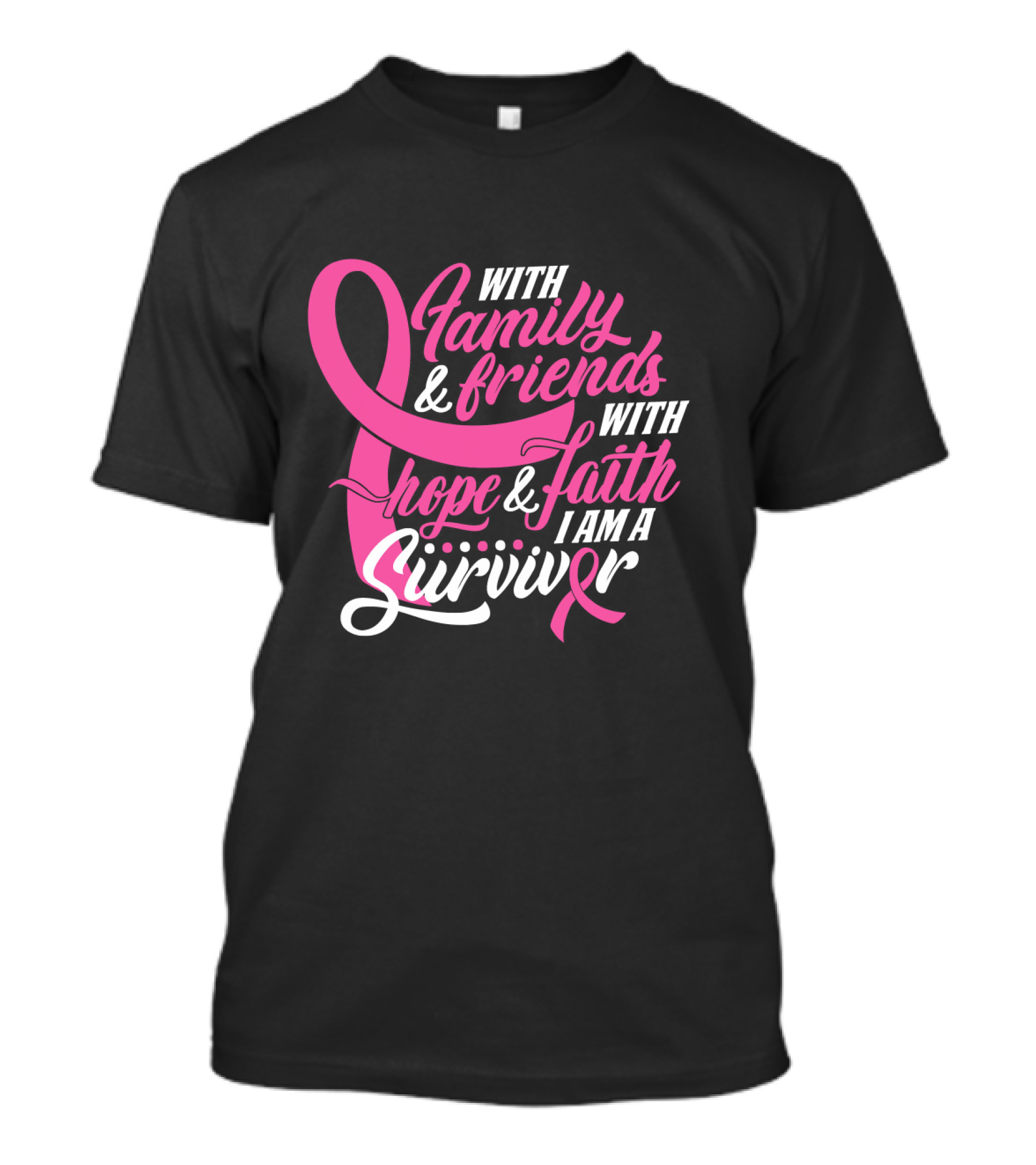 With Family And Friends With Hope And Faith I Am A Survivor T-Shirt