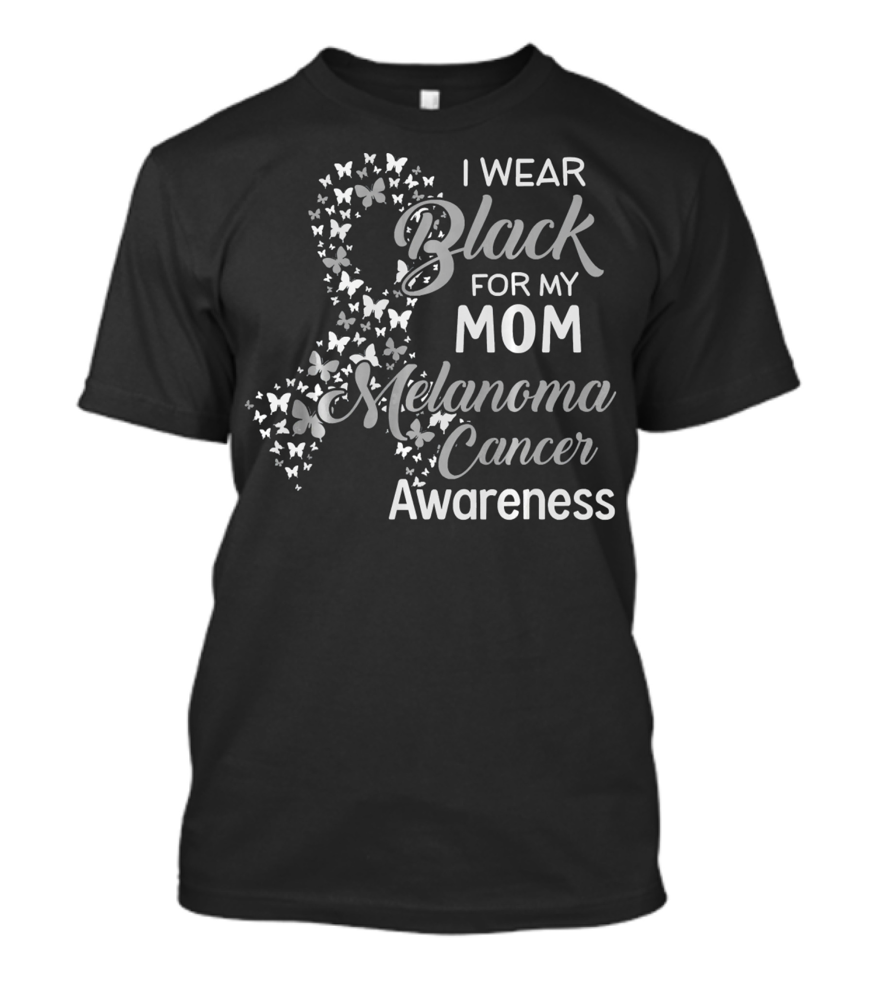 I Wear Black For My Mom Melanoma Cancer Awareness T-Shirt