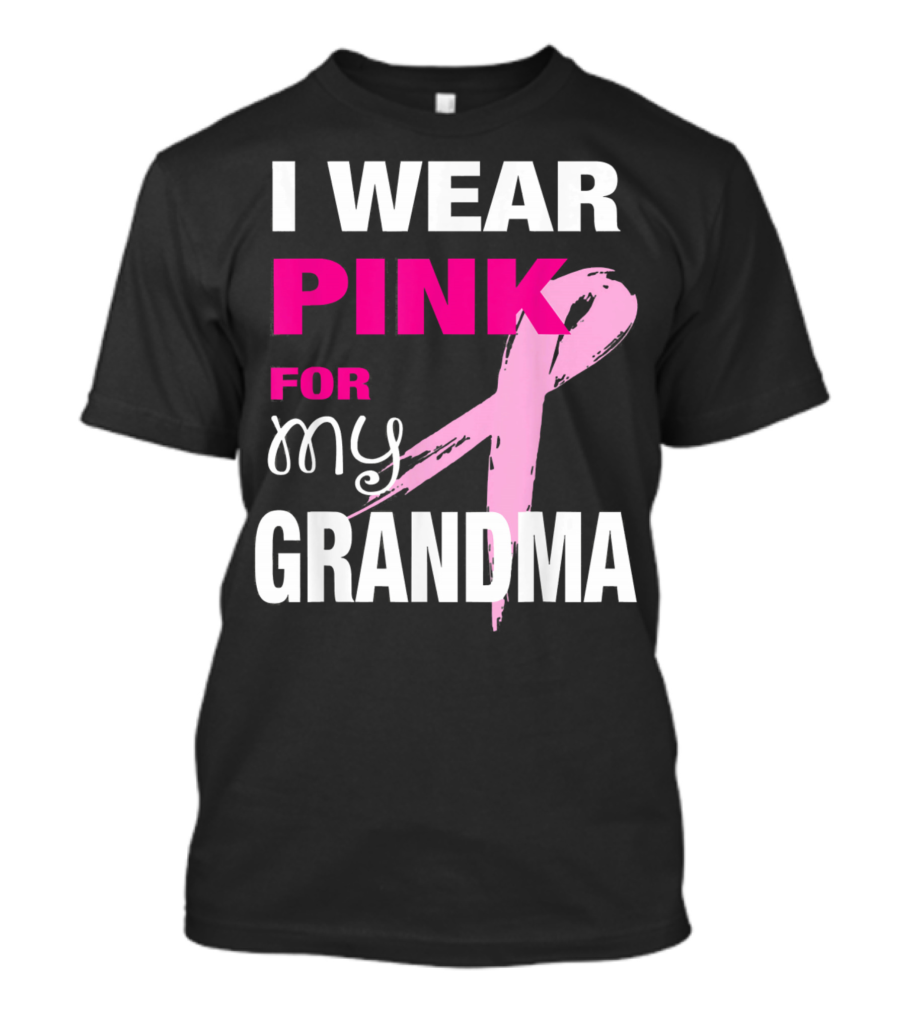 I Wear Pink For My Grandma T-Shirt