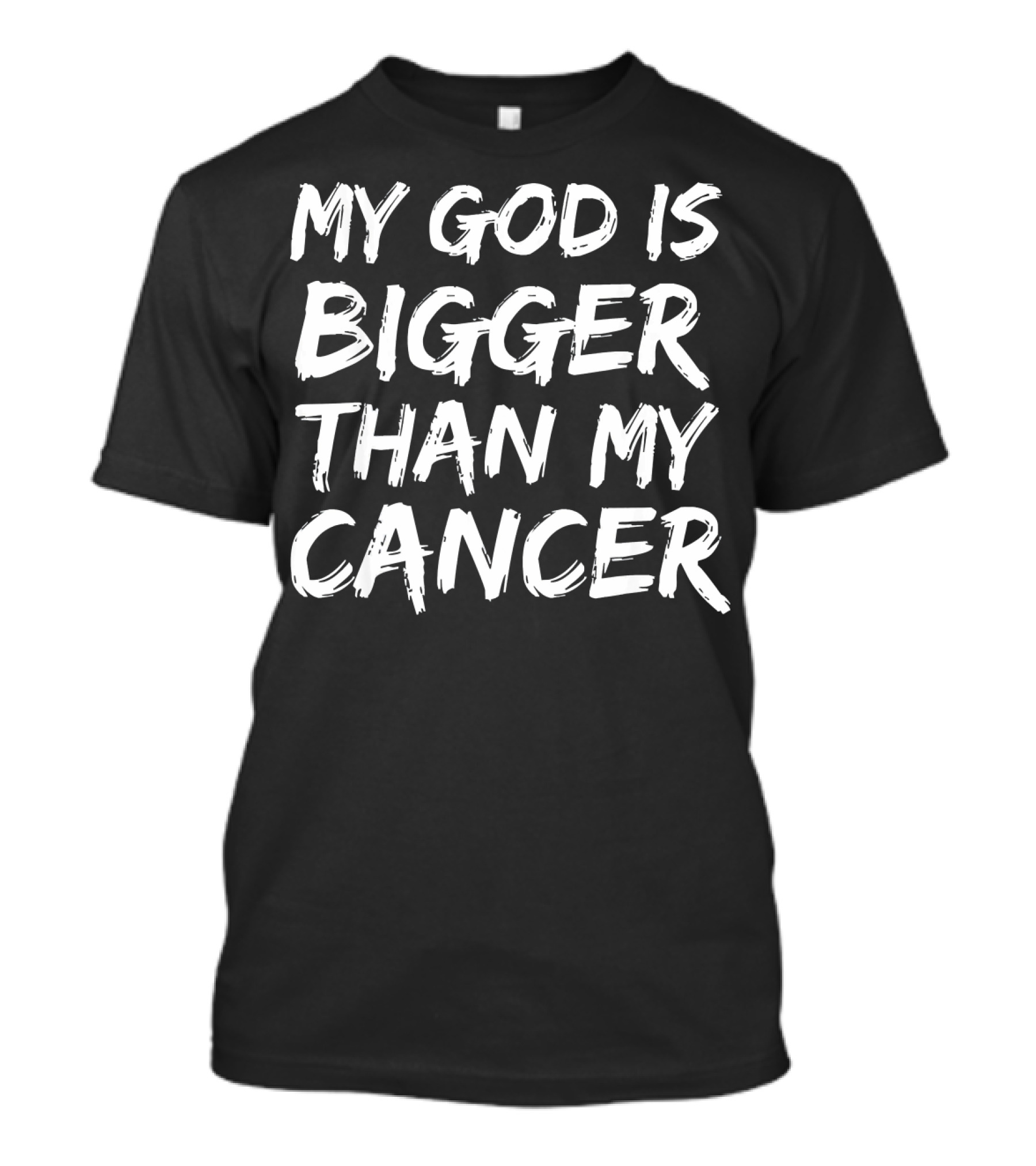 My God Is Bigger Than My Cancer Faith Survivor T-Shirt