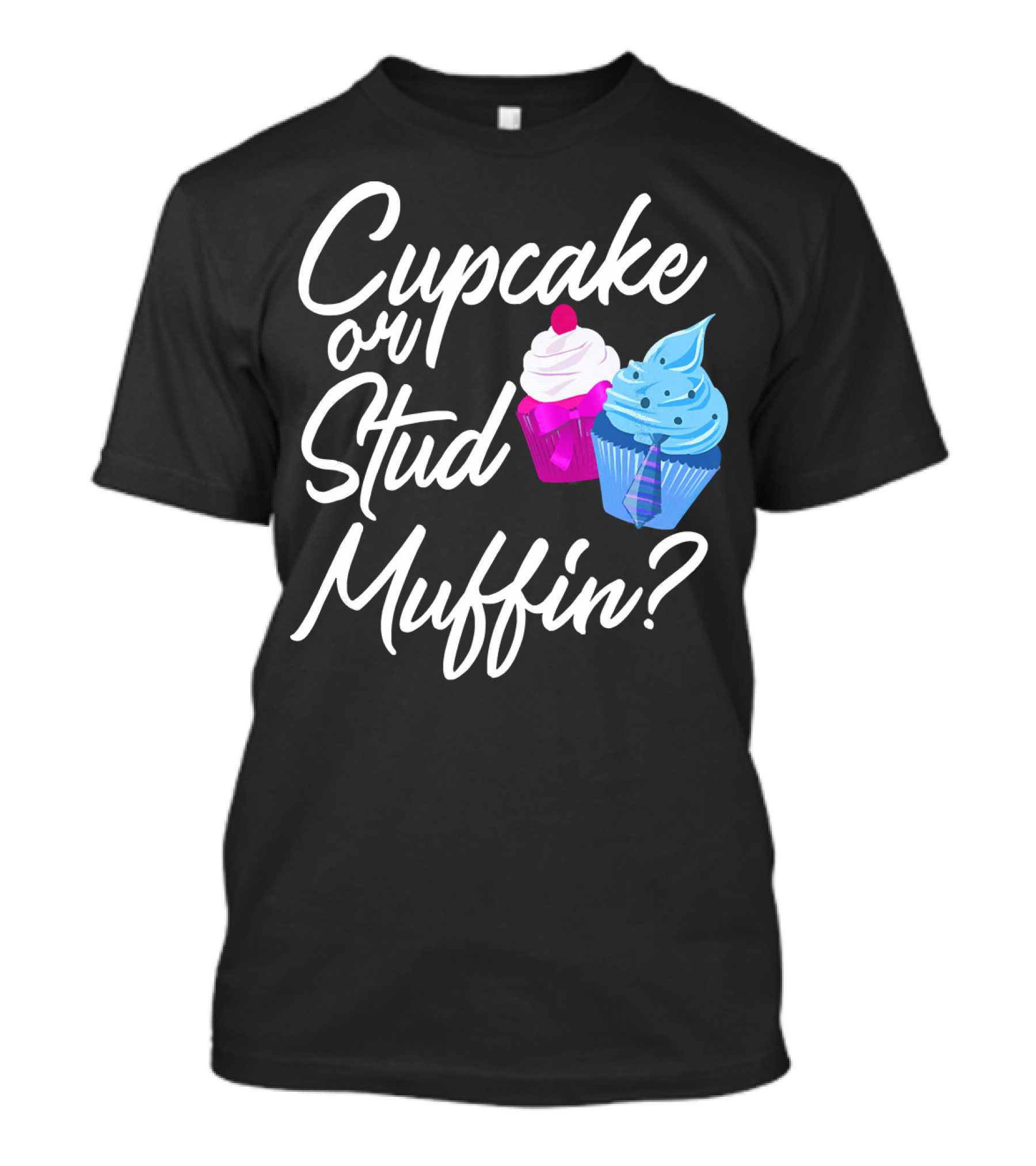 Cupcake Or Stud Muffin Gender Reveal Boy T-Shirt