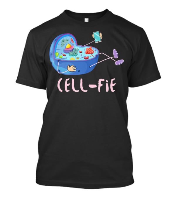 Cell Fie Funny Science Biology Teacher Cell Phone Concept T-Shirt