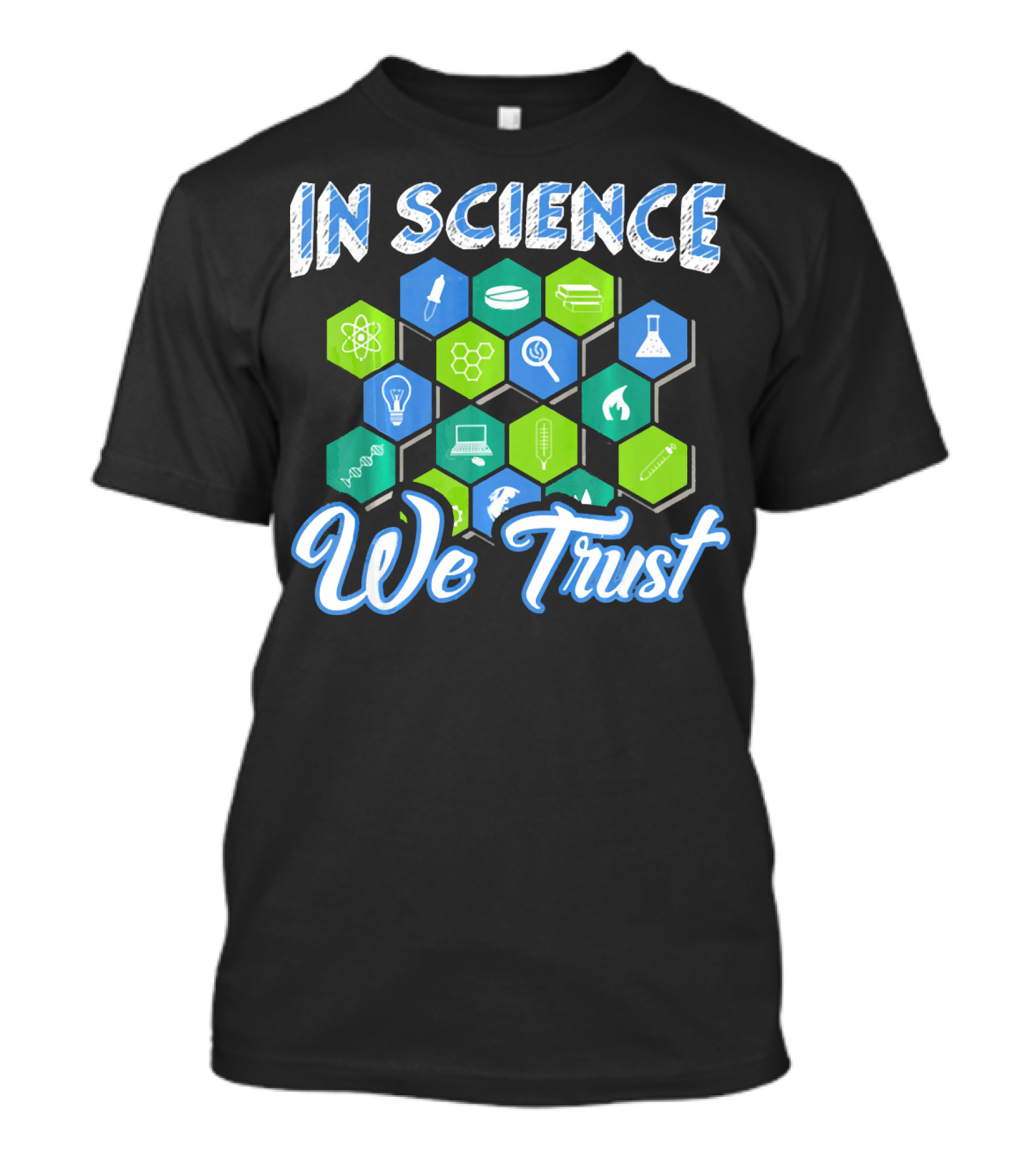 In Science We Trust Funny Atheist Novelty Chemistry Physics Symbols T-Shirt