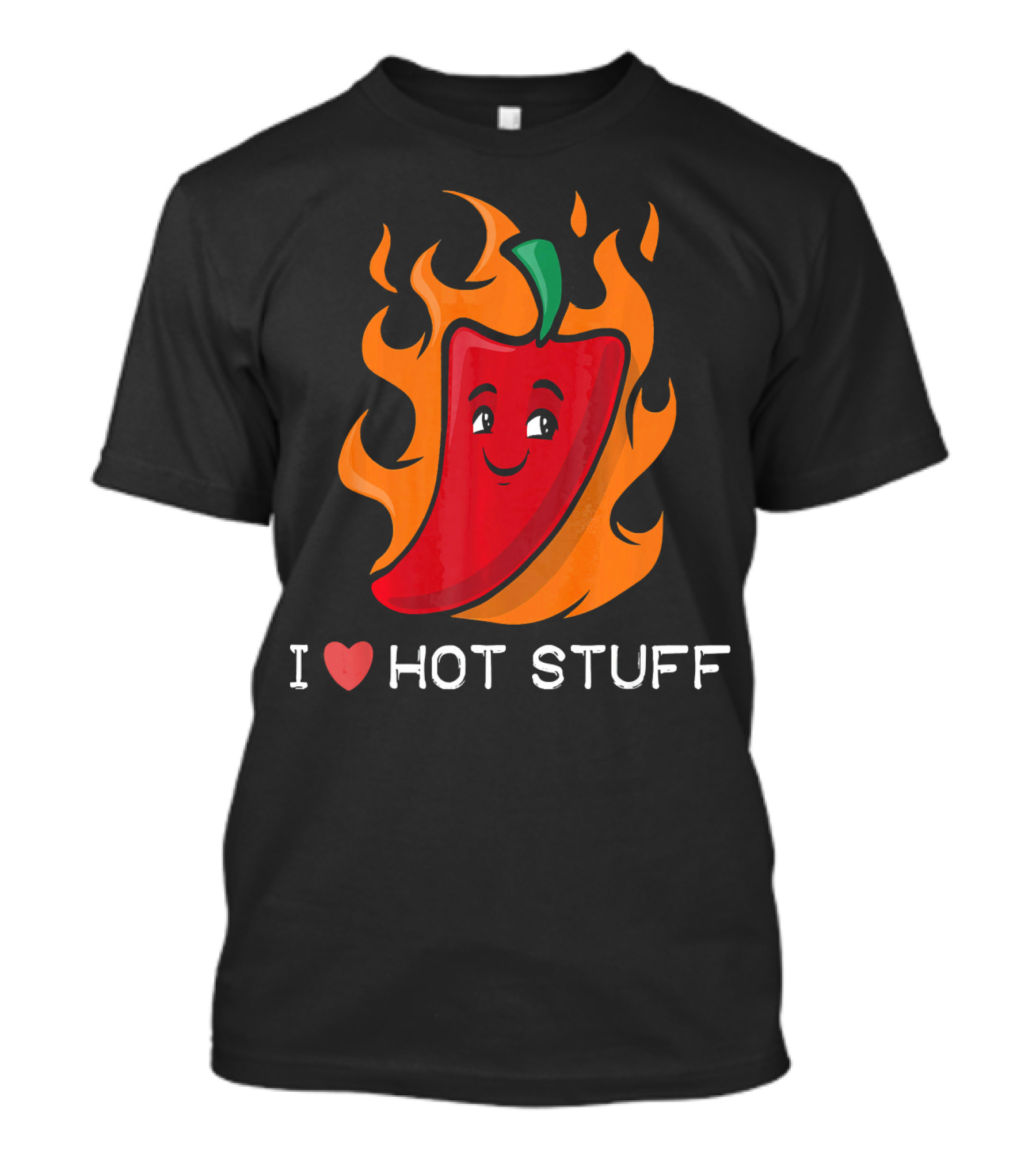 I Love Hot Stuff Spicy Food Love Pepper In Flames T-Shirt