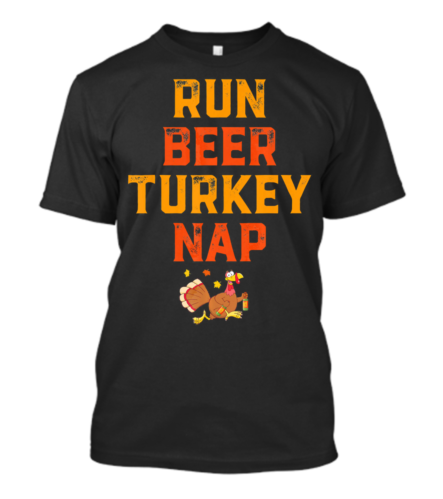 Run Beer Turkey Nap Funny Turkey Runner Thanksgiving Humor T-Shirt
