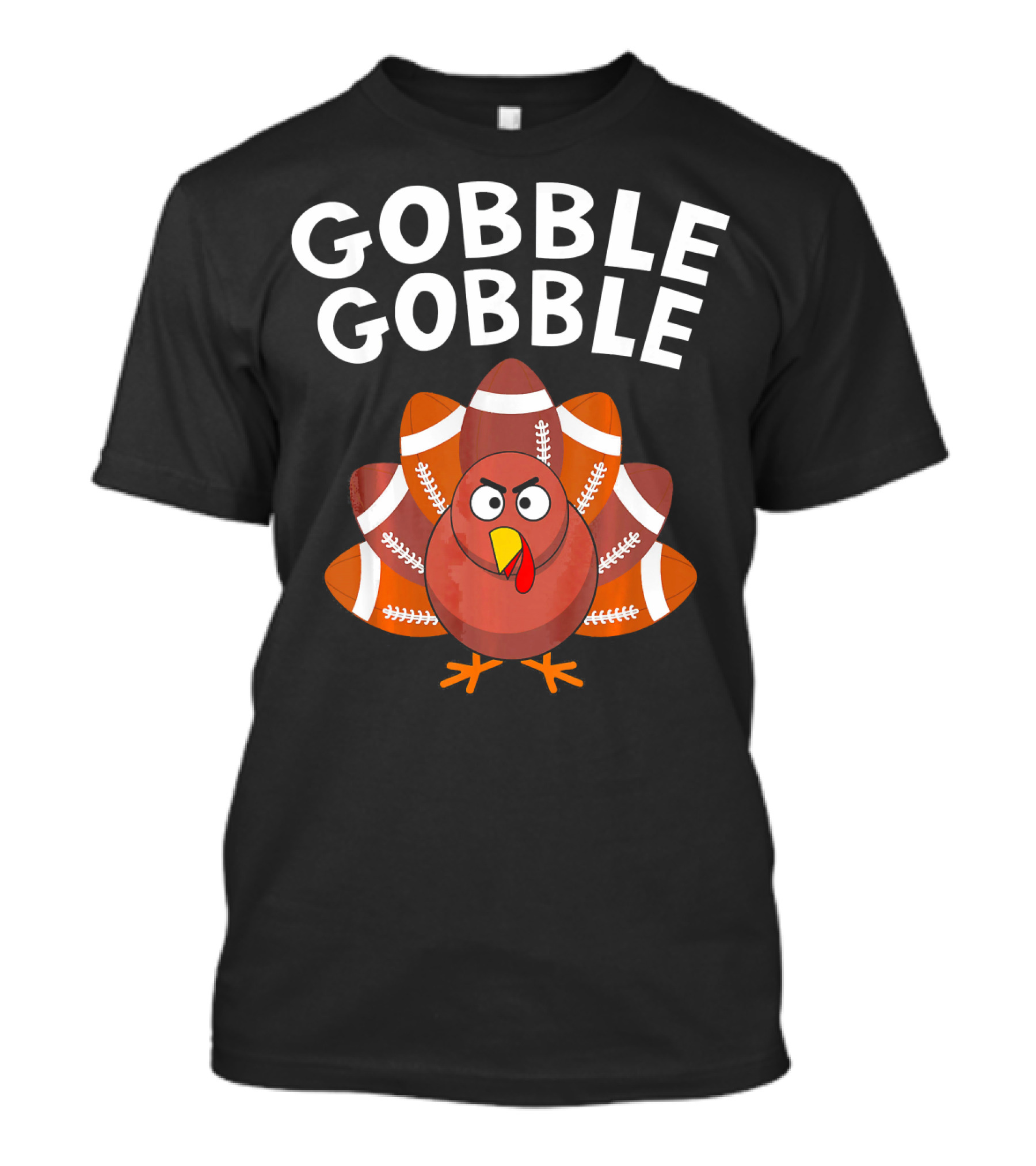 Gobble Gobble Turkey With Football Tail Feathers T-Shirt