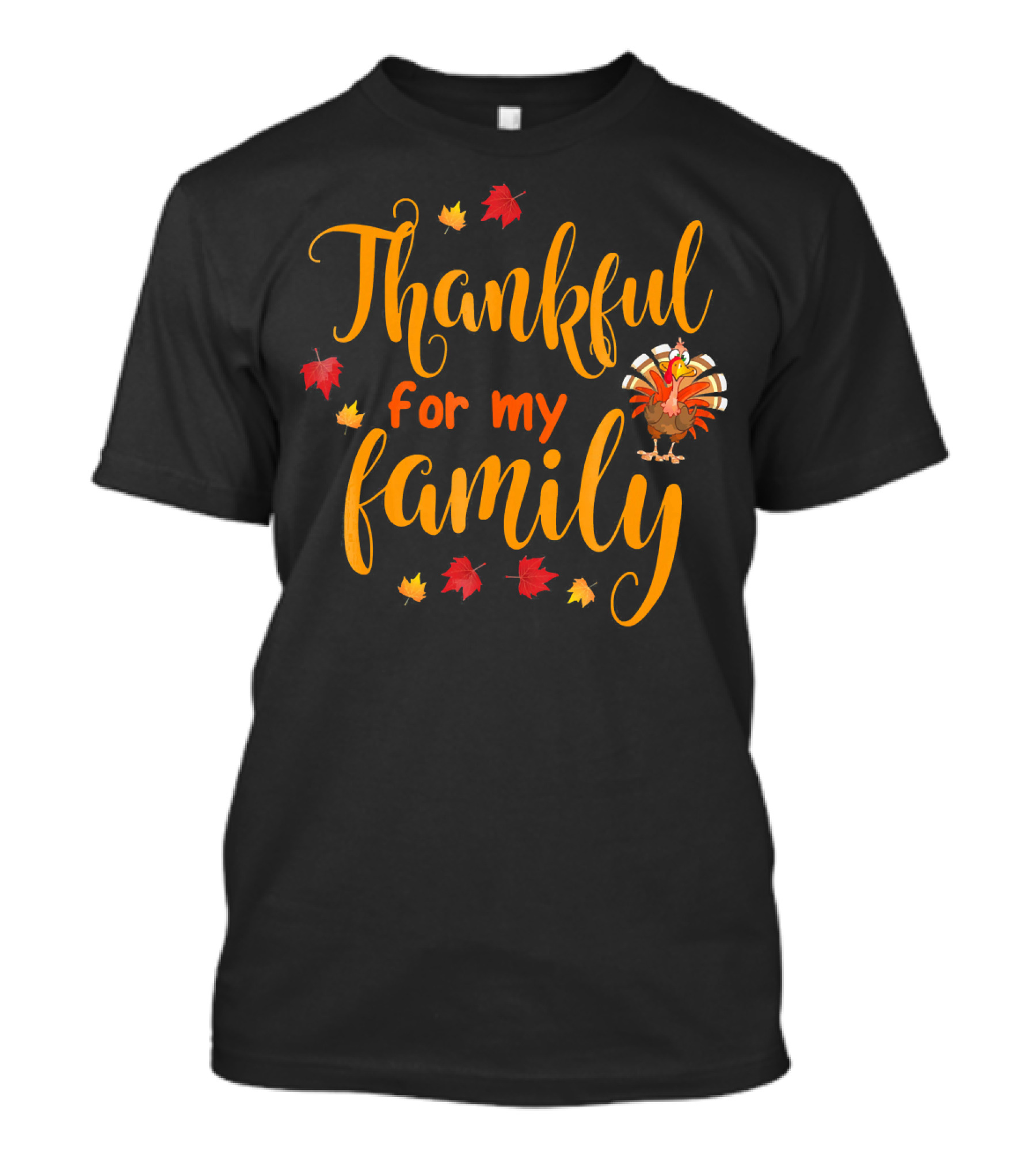 Thankful For My Family Turkey And Autumn Leaves T-Shirt