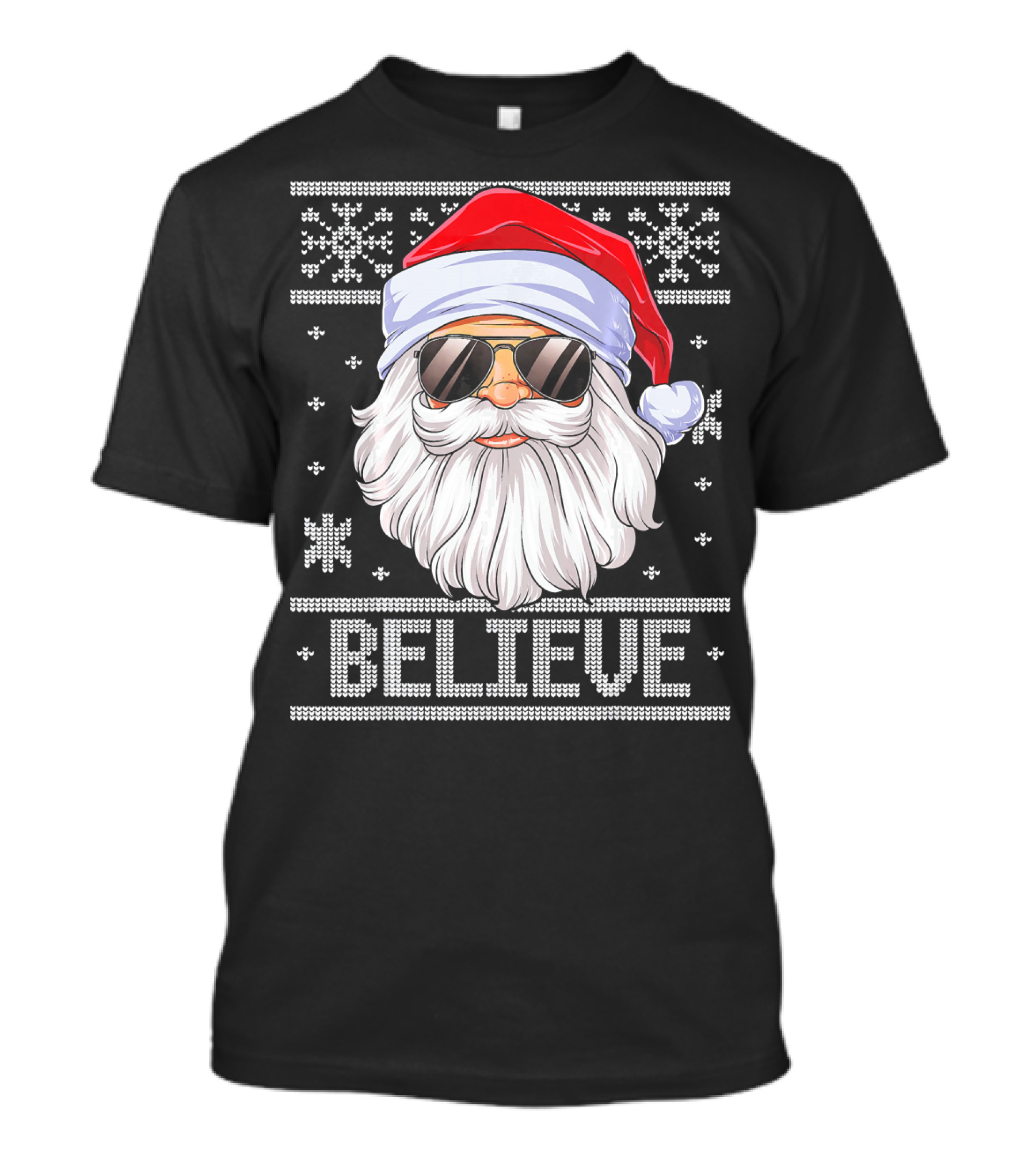 Santa Believe Christmas Sweater Design With Sunglasses And Snowflakes T-Shirt