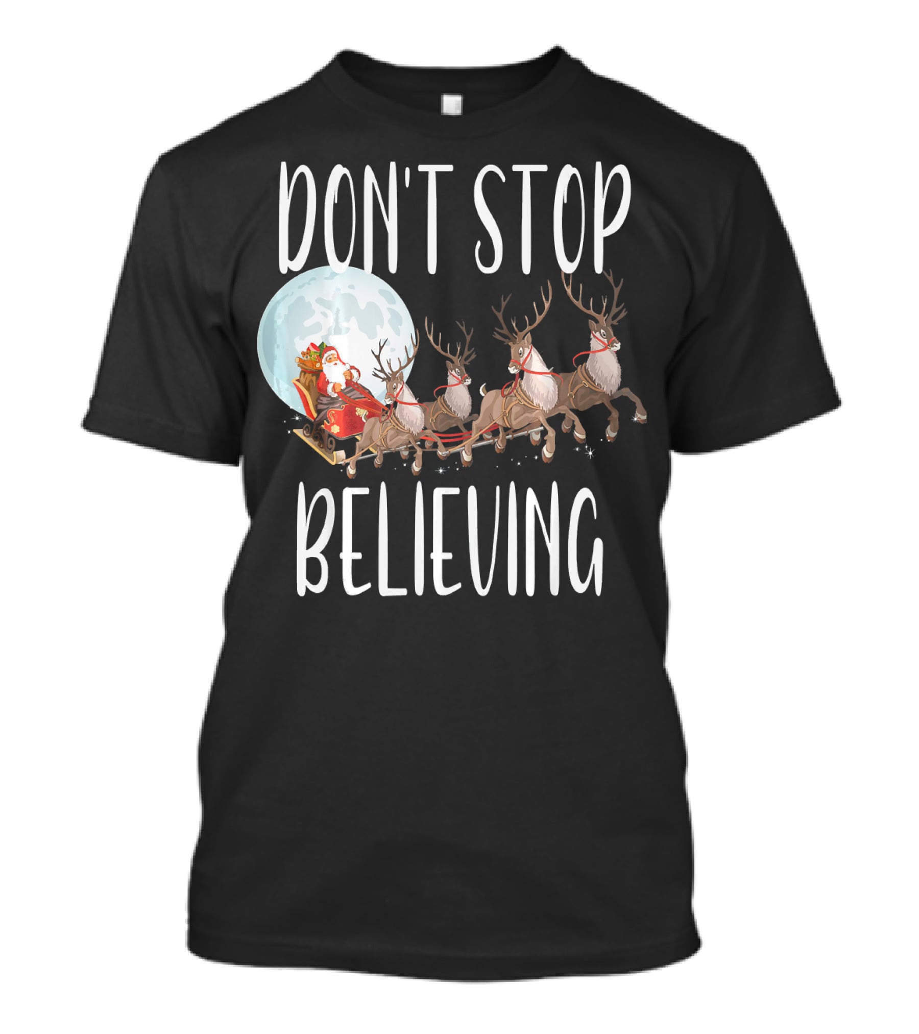 Don't Stop Believing Santa Sleigh Moon Reindeer T-Shirt