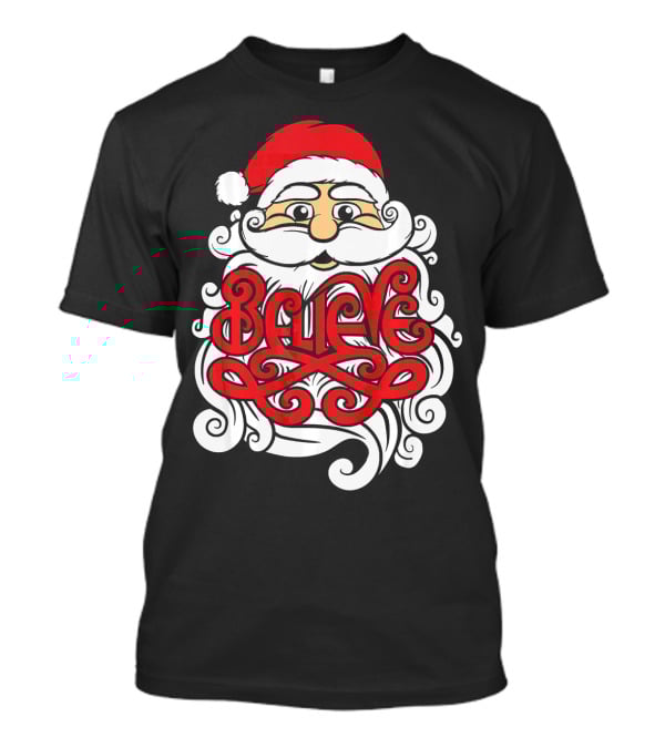 Believe Santa Christmas X Mas T-Shirt