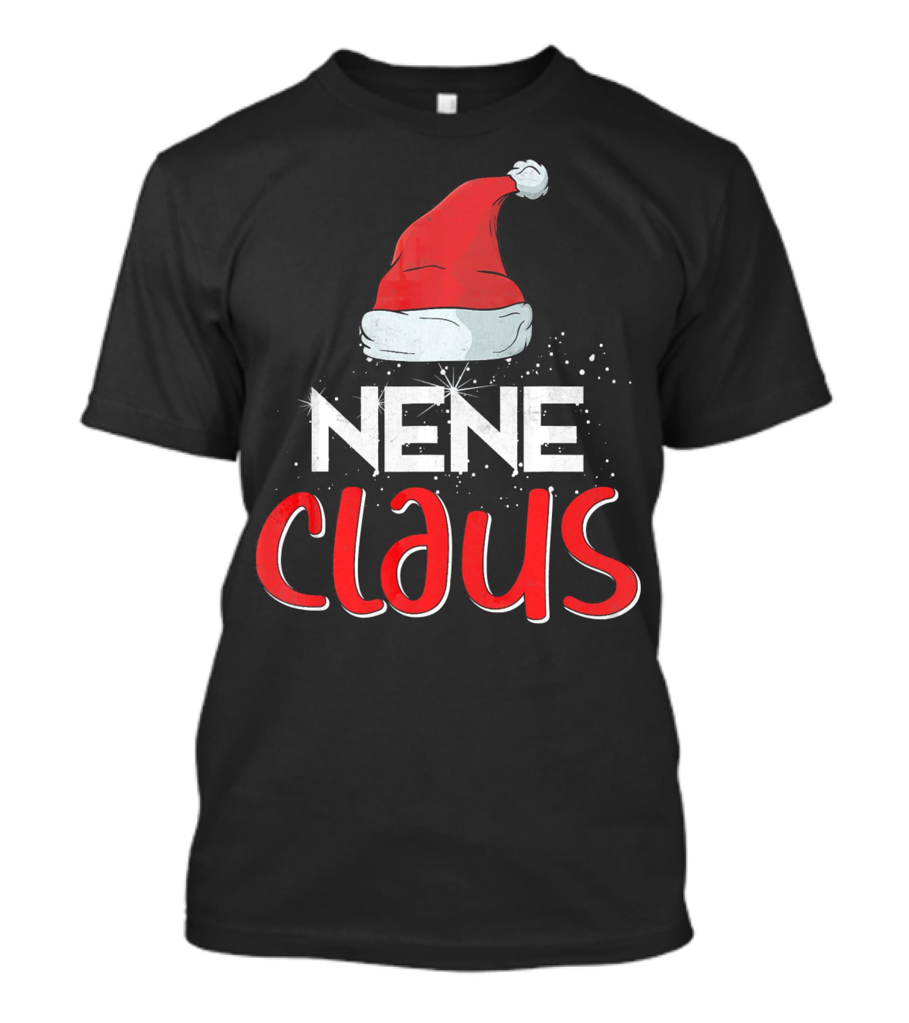 Nene Claus Santa Hat Christmas Matching Family Group T-Shirt