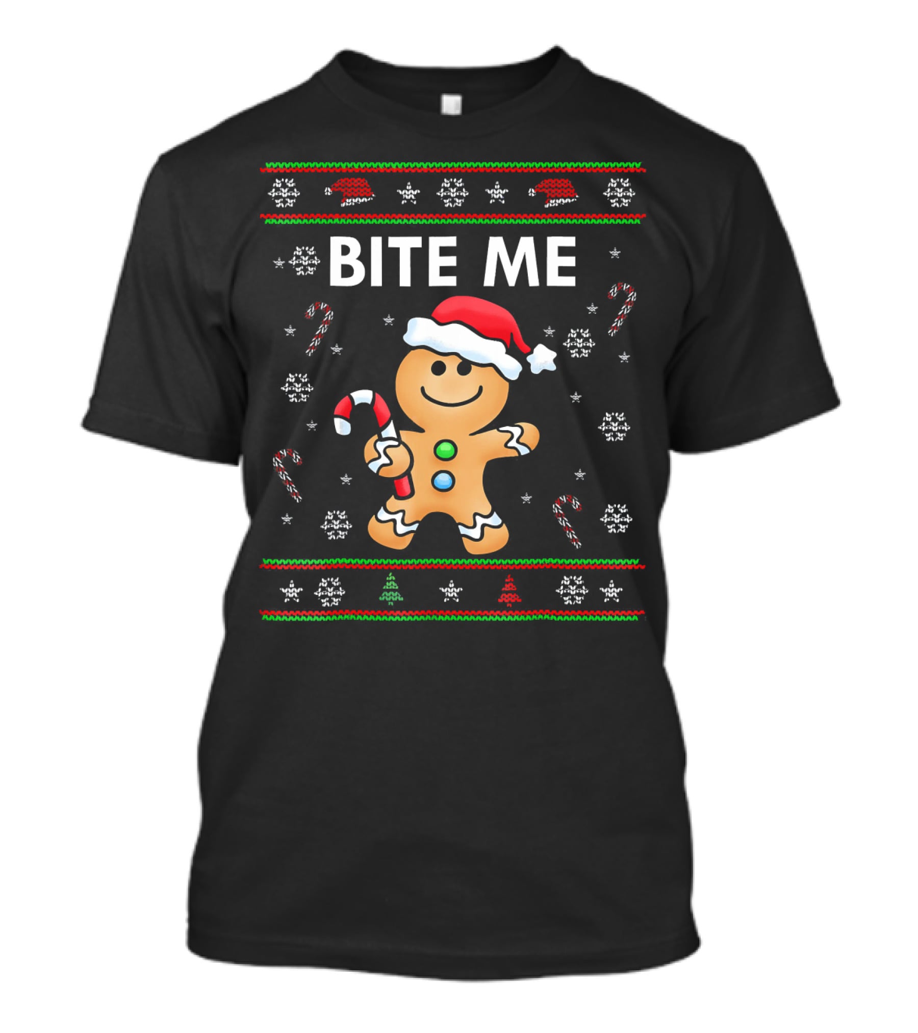 BITE ME Gingerbread Ugly Sweater Style With Santa Hat And Candy Cane T-Shirt
