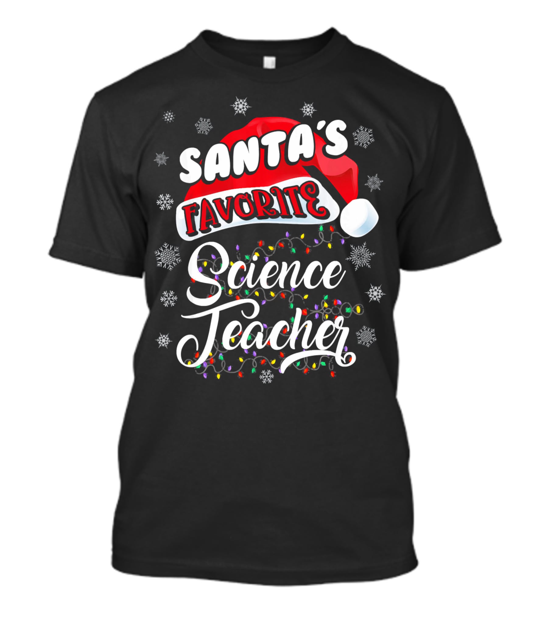 Santa's Favorite Science Teacher Santa Hat Snowflakes Lights T-Shirt