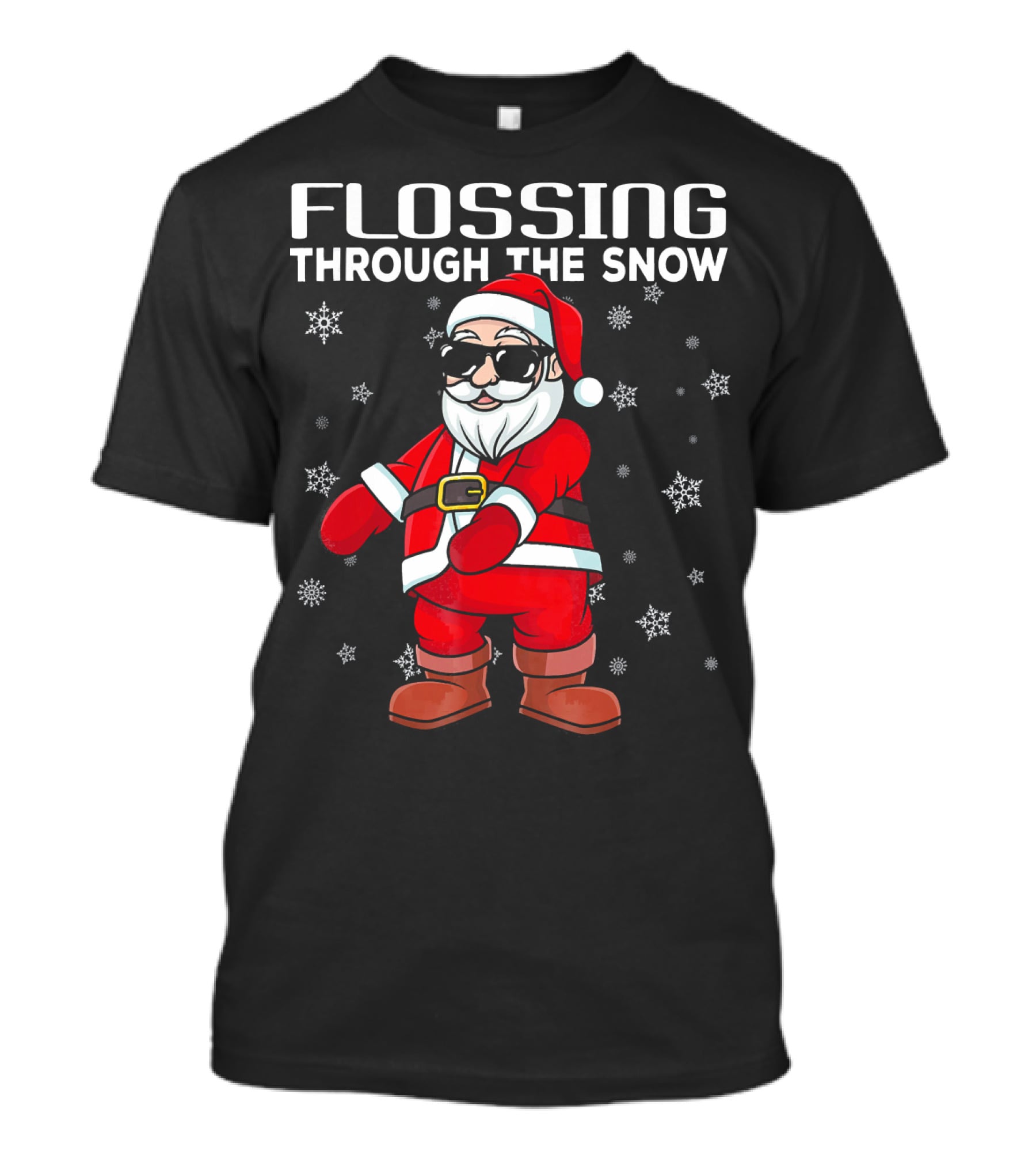 Flossing Through The Snow Santa In Sunglasses And Snowflakes T-Shirt