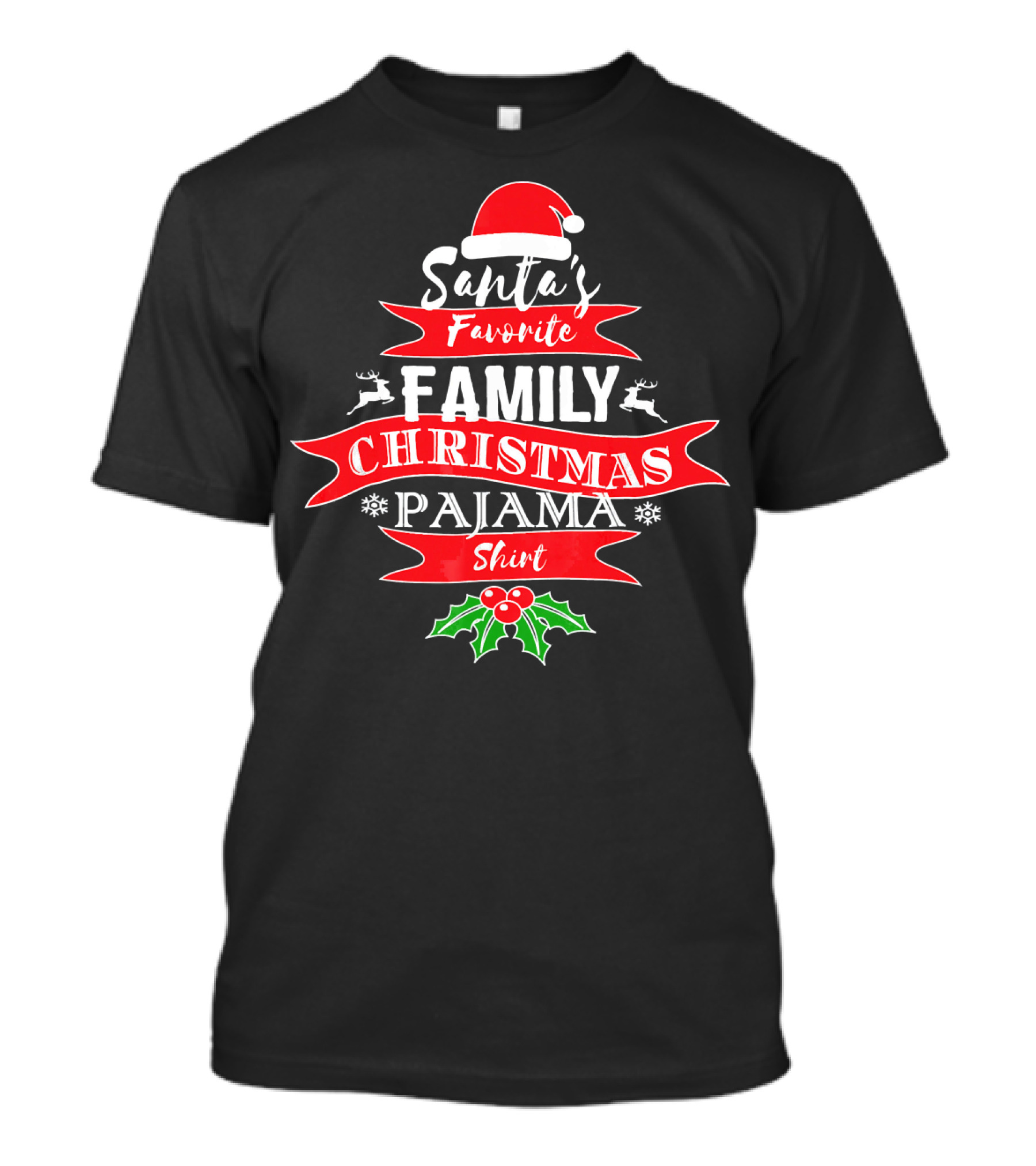Santa's Favorite Family Christmas Pajama T-Shirt