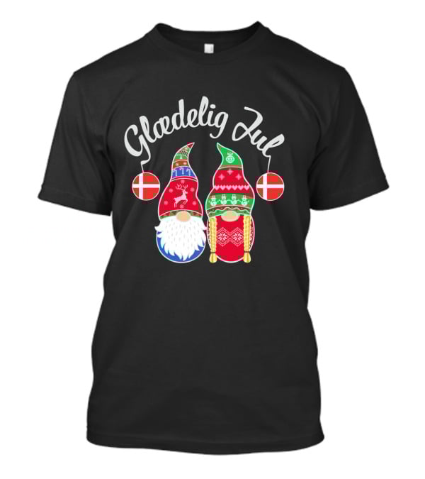 Glaedelig Jul Danish Merry Christmas With Festive Gnomes And Flags T-Shirt