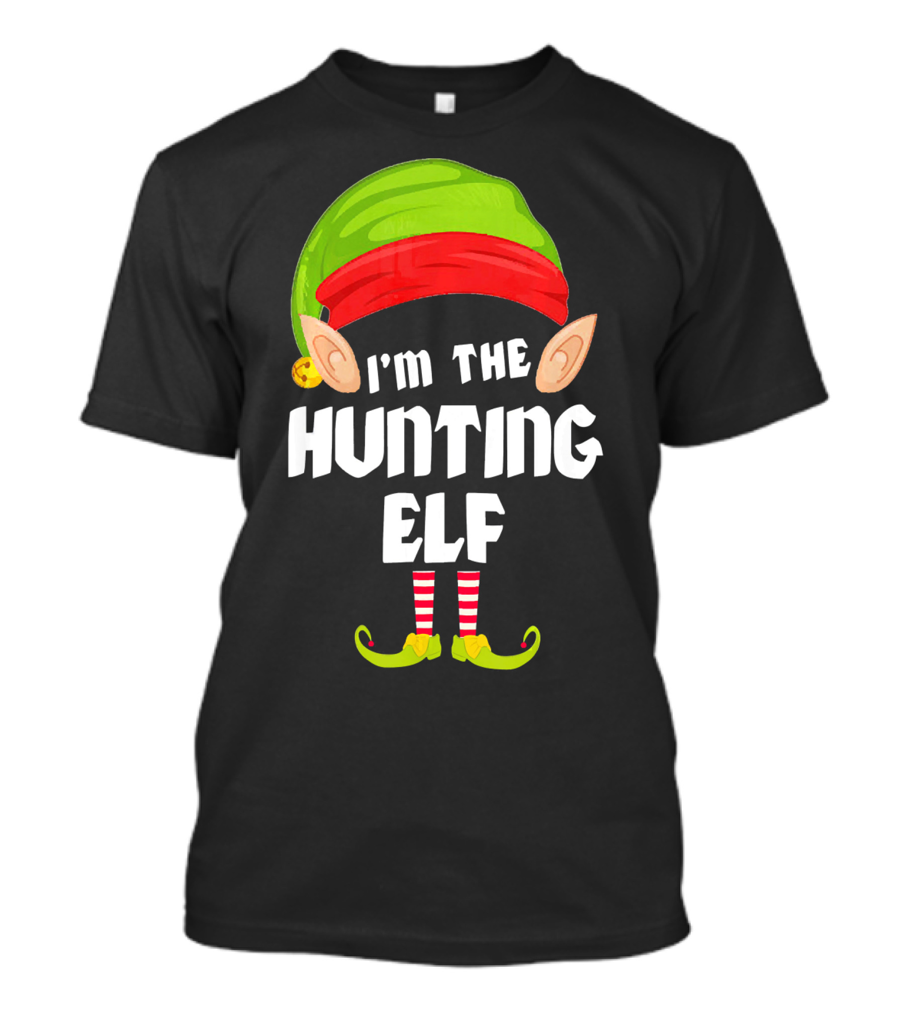 I'm The Funny Hunting Elf Matching Family Group T-Shirt