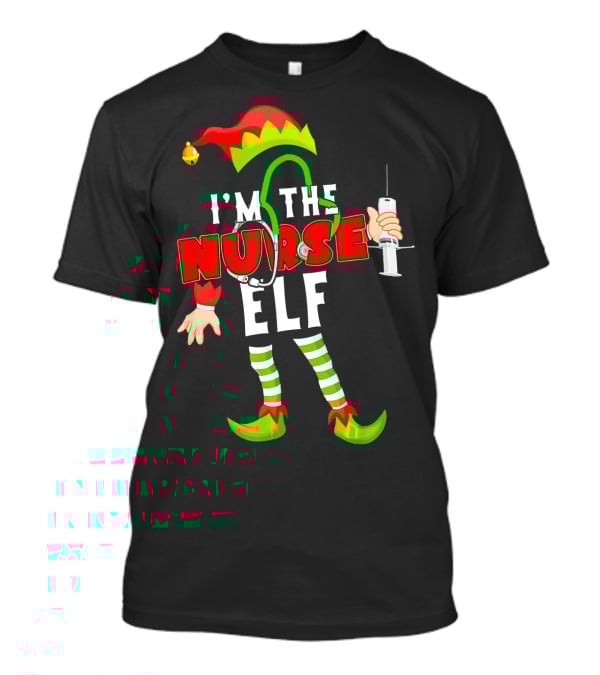 I'm The Nurse Elf RN Syringe Stethoscope Christmas Costume T-Shirt