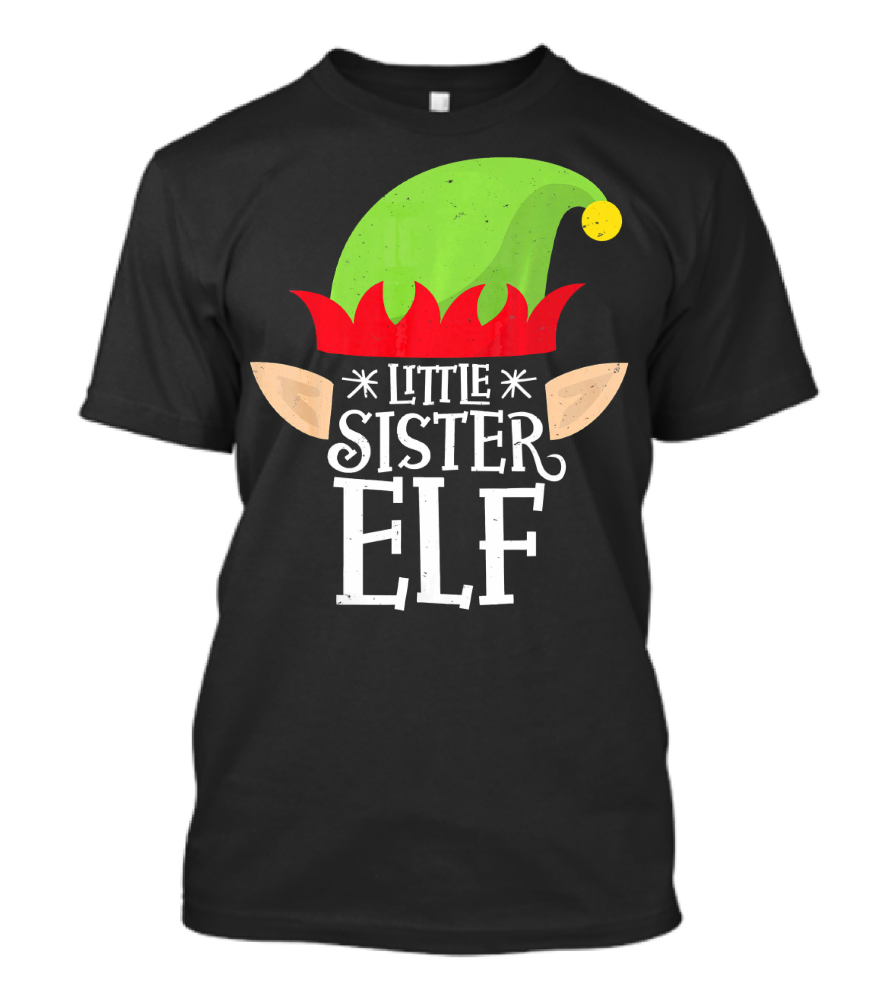 Little Sister Elf Santa Hat Ears Christmas Helper T-Shirt