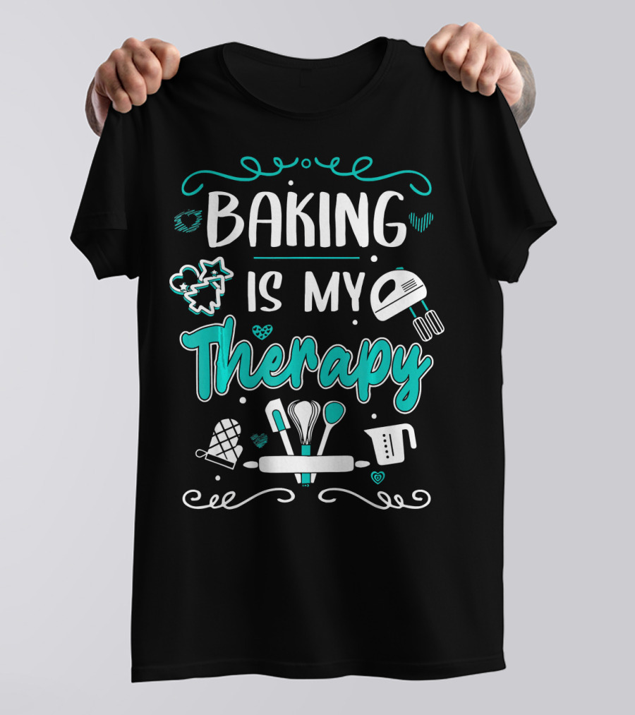 Baking Is My Therapy Humorous Pastry Chefs Mixer Mitten Utensils T-Shirt
