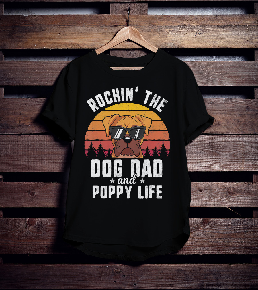 Rockin' The Dog Dad And Poppy Life In Style Vintage Vibes T-Shirt