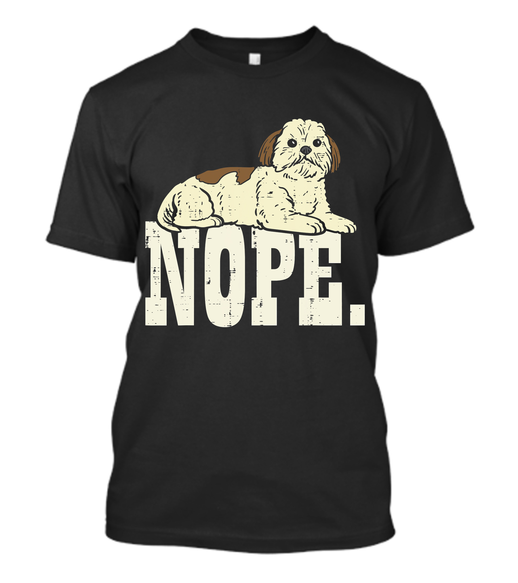 Nope Lazy Shih Tzu Funny Animal Pet Dog Lover Owner T-Shirt