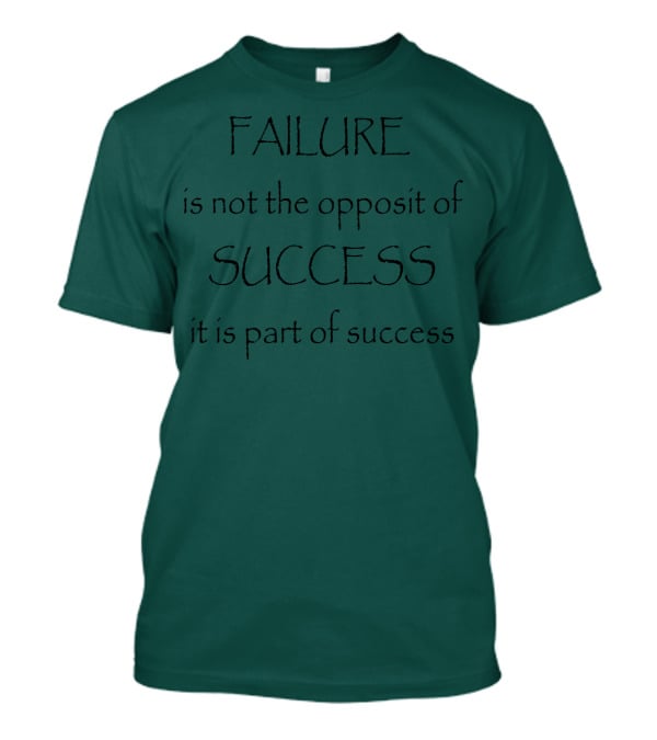 Failure Is Part Of Success Motivation T-Shirt