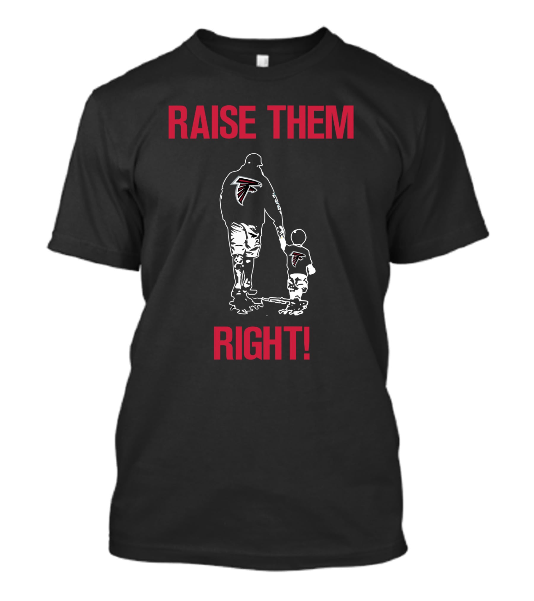 Atlanta Falcons Raise Them Right T-Shirt