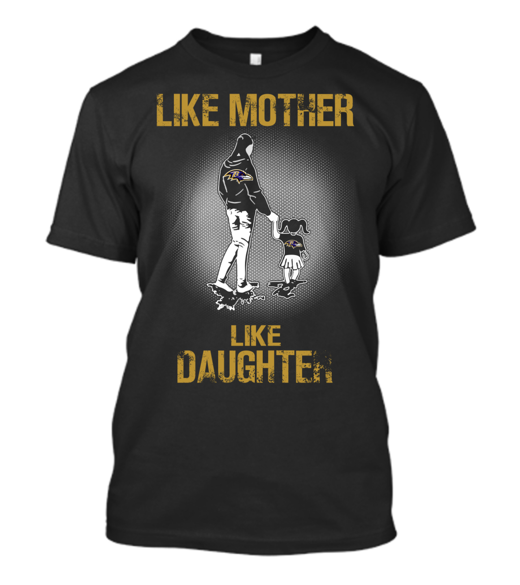 Like Mother Like Daughter Baltimore Ravens T-Shirt