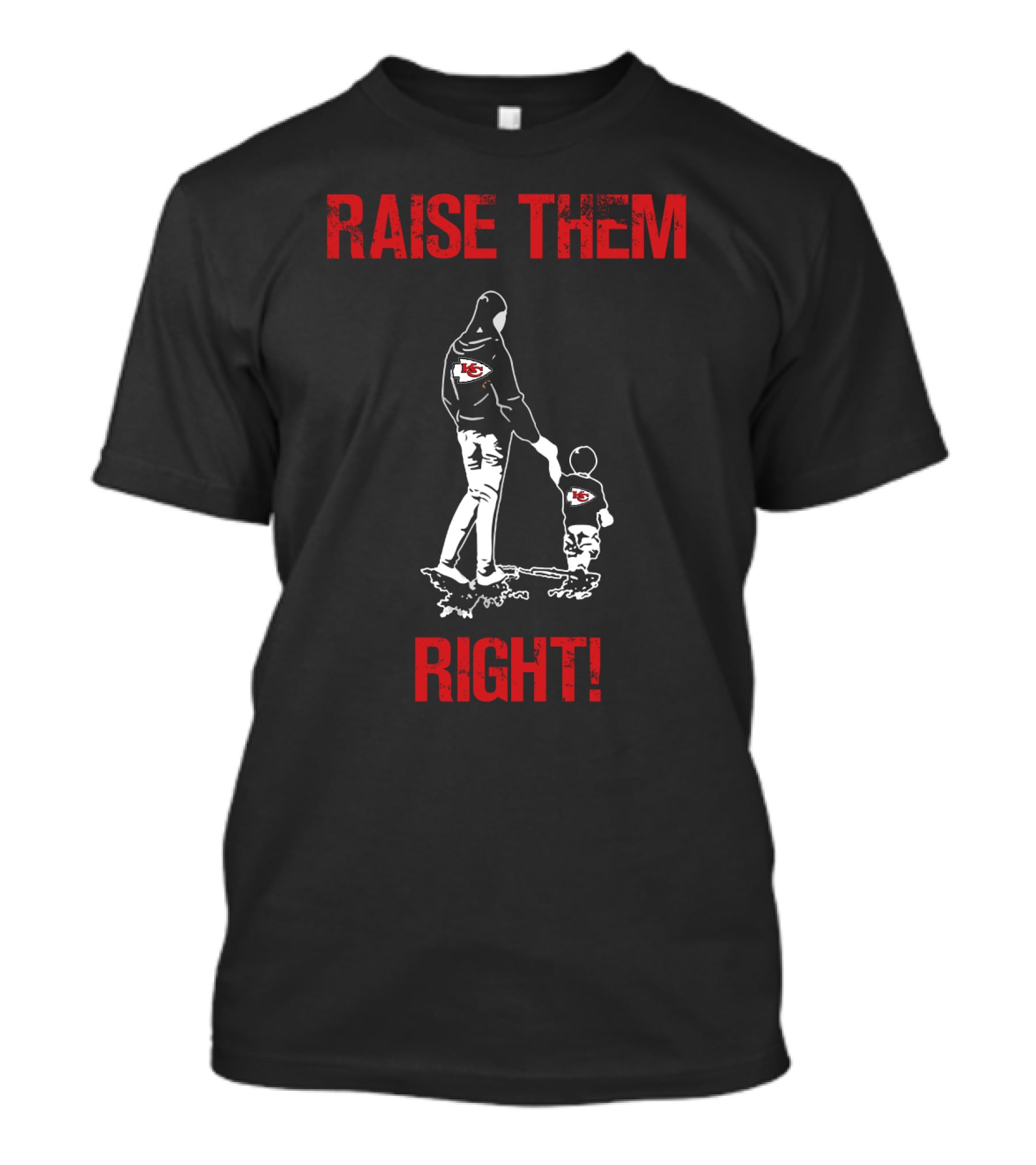 Raise Them Right Kansas City Chiefs T-Shirt