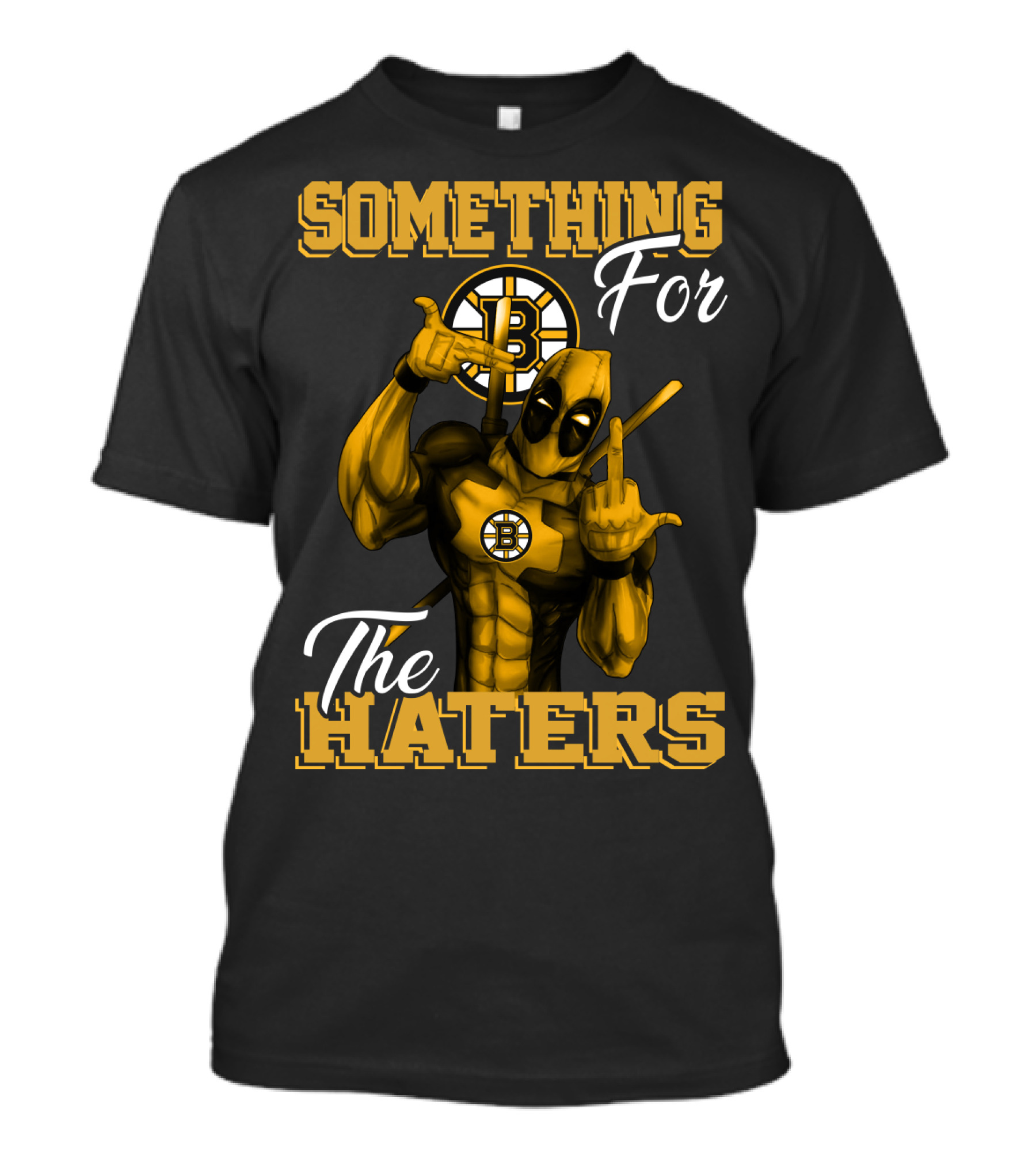 Something For The Haters Boston Bruins T-Shirt